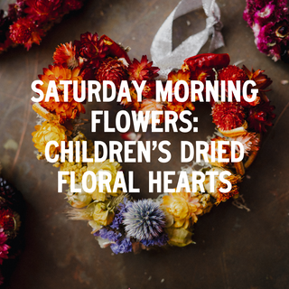 Saturday Morning Flowers: Children’s Mini Dried Floral Hearts l February 10th, Huntington