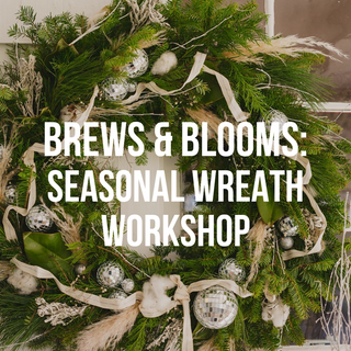 Blooms & Brews: Fresh Wreath Workshop | December 5th, Grimm Ales